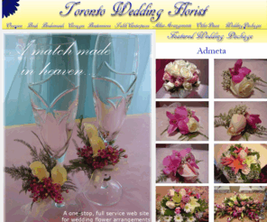 toronto-wedding-florist.com: Toronto Wedding Florist - Wedding Flower Arrangements for the Toronto Area
Order wedding flower arrangements for wedding ceremonies and receptions in the Greater Toronto area.  A downtown Toronto florist that uses fresh flowers to design bridal bouquets, corsages, boutonnieres, altar arrangements, and reception centerpieces for weddings.