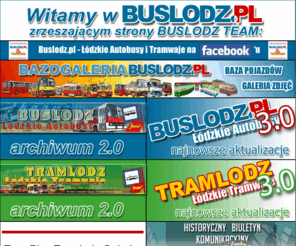 buslodz.pl: BUSLODZ.PL - strony BUSLODZ TEAM
BUSLODZ.PL - strony BUSLODZ TEAM