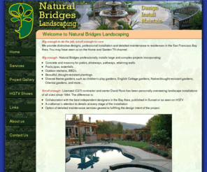 naturalbridgeslandscaping.com: Natural Bridges Landscaping
Naural Bridges Landscaping specializes in landscape design and construction.