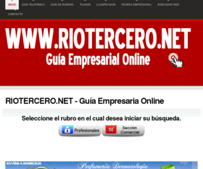 riotercero.net: RIOTERCERO.NET - Guía Empresaria Online
RíoTercero.Net 
Guía Empresarial Online
Rio Terceri