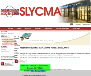 slycma.com: Ascenseurs Slycma - Rénovation Installation de Porte Palière d'Ascenseur et Cabine d'Ascenseur
Rénovations et installations de Matériel d'ascenseurs et monte-charges pour les bâtiments neufs ou existants. Fabricant d'ascenseurs, portes palières et automatiques, cabines, Tôles garde-pieds, accessoires en gaine. Mises aux normes, relevés sur sites.