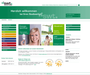 tueparken.com: Stadtwerke Tübingen
Stadtwerke Tübingen GmbH informiert über ihre Dienstleistungen, über Tarife, Ausschreibungen und vieles mehr