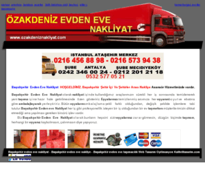 basaksehirevdenevenakliyat.org: Başakşehir evden eve nakliyat , Başakşehir evden eve , Başakşehir nakliyat, Başakşehir evden eve taşımaçılık, taşıma nakliye firmaları nakliyat şirketleri
Başakşehir evden eve nakliyat Başakşehir nakliye tasima şehiriçi şehirlerarası tasimacilik hizmetleri verir evden eve taşıma Başakşehirde verdiği nakliyat hizmeti.