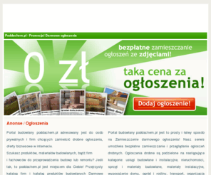 poddachem.com: Poddachem.pl - Bezpłatne ogłoszenia, Ogłoszenia, Darmowe ogłoszenia, Anonse
Portal budowlany poddachem.pl oferuje bezpłatne ogłoszenia, ogłoszenia, darmowe ogłoszenia, anonse