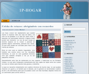 1p-hogar.com: Hogar
Blog de Hogar. Noticias de actualidad relacionadas con aspectos del hogar. Informacion variada sobre temas cotidianos del hogar como consejos de decoracion, jardineria, mascotas, electrodomesticos, etc.