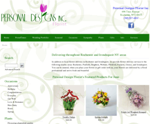 personaldesignsflorist.com: Personal Designs Inc., Florist : Rochester : Irondequoit NY Flower Delivery : Personal Designs Inc., Florist
Personal Designs Inc., Florist located at 696 Titus Avenue, (585)507-4800 is your Rochester florist, delivers fresh flowers throughout the Rochester, NY area.