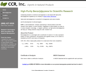 ccr-inc.net: CCR, Inc. | Eden Prairie, MN - Mobile Edition
Conducting research into the harmful effects of carcinogens is now easier with a benzopyrene research tool from our company in Eden Prairie, Minnesota.