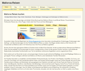 mallorca-reisen-buchen.de: Mallorca Reisen
Ihr Mallorca Service: Günstige Mallorca-Reisen buchen und alles für Ihren perfekten Mallorca-Urlaub • Hier finden Sie Mallorca-Lastminute-Reisen und Mallorca-Familienreisen einen günstigen Flug oder Billigflüge Mietwagen Ferienhaus und Fincas mieten - Mallorca Buggyvermietung und Kinderwagenverleih und vieles mehr.
