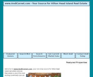 andicornet.com: Hilton Head Island, Bluffton, and Beaufort County, SC Real Estate  Andi Cornet
Hilton Head Island, SC real estate and homes for sale in Bluffton and Beaufort County. Your Hilton Head Island SC real estate resource center, find MLS listings, condos and homes for sale in Hilton Head Island SC