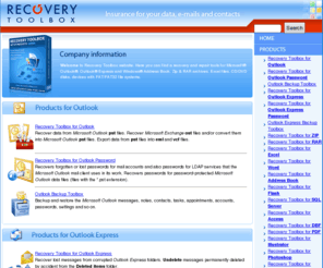 recoverytoolbox.com: Repair tools for Outlook, Outlook Express and Address Book, Zip, RAR, Excel, Word, Flash, CD and so on
Repair data of Outlook, Outlook Express, Address Book.