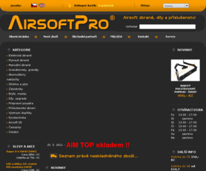 airsoftpro.cz: AirsoftPro.cz, Airsoft zbraně, díly a příslušenství
AirsoftPro.cz je obchod a eshop s airsoft potřebami. Nabízíme upgrade a náhradní díly, zbraně, střelivo, baterie i ochranné pomůcky. Na přání provádíme i servis.