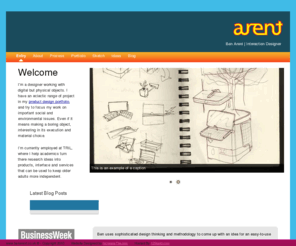 benarent.co.uk: Ben Arent. I'm a designer of product interactions.
View Bens product design portfolio, product design process, design sketching and innovative blog.