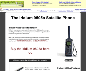 buy9505a.com: Iridium 9505a Satellite Phone Handset
Iridium 9505a satellite phone handset features, specifications and where to purchase or rent. Iridium 9505a sat phone rentals and sales information.