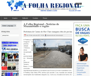 afolharegional.com: A Folha Regional - Notícias de Muzambinho e região
Versão digital do jornal A Folha Regional da cidade de Muzambinho/MG. O melhor jornal do mundo é o jornal que fala da sua cidade!