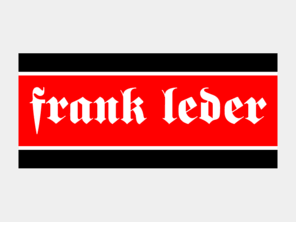 leder-inagaki.com: FRANK LEDER
FRANK LEDER FRANK LEDER - GERMAN DESIGNER-OFFICIAL WEBSITE