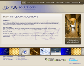 styleensolutions.com: Style & Solutions | YOUR STYLE OUR SOLUTIONS | projectinrichting | styling | engineering | projectmanagement | turn key | totaalinrichting
Style & Solutions | Style & Solutions ontwerpt en realiseert een creatief, technisch en precies passend interieur bij uw stijl van ondernemen, zorgen en /of wonen.