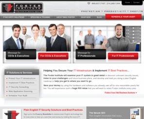 technocoach.com: Mike Foster, CISSP - Foster Institute - Elite IT Security Agency
IT security and technology expert Mike Foster helps you increase productivity, implement IT best practices and improve network security.