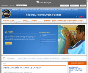 fisaf.asso.fr: FISAF - Fédération nationale pour l'Insertion des personnes Sourdes et des personnes Aveugles en France
Fédération nationale pour l'Insertion des personnes Sourdes et des personnes Aveugles en France.