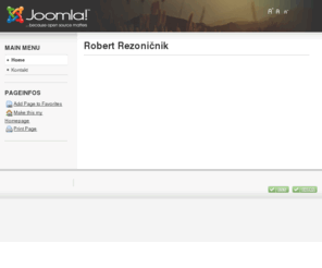 rezonicnik.net: Robert Rezoničnik
Joomla! - the dynamic portal engine and content management system