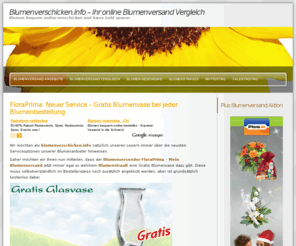 blumenverschicken.info: Blumenversand Vergleich - Blumen online bestellen, verschicken und bares Geld sparen.
Vergleich der Blumenversand Angebote.  Blumensträuße, Blumengrüße und Blumen Geschenke online auswählen und verschicken.