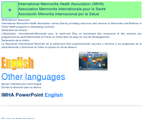 mennonitemha.org: International Mennonite Health Association
International Mennonite Health Association serves God by providing resources and services to Mennonite and Brethren in Christ health programs in developing countries.