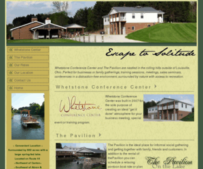 whetstonecenter.com: Whetstone Conference Center and The Pavilion | Corporate Meeting and Training facility with Boating and Fishing
Corporate Meeting Space | Conference Facility | Professional Venue | Outdoor Pavilion | Recreation in Northeast Ohio, convenient to Cleveland, Canton, Alliance, Massillon, Akron and Ohio