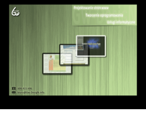 gw-design.info: Gw-DesigN - projektowanie stron www | tworzenie oprogramowania | usługi informatyczne
projektowanie, modyfikacja, uaktulnianie stron www, tworzenie serwisów internetowych i oprogramowania, usługi informatyczne