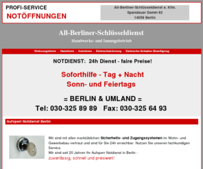 all-berliner-schluesseldienst.net: ALL-BERLINER SCHLüSSELDIENST
All-Berliner Schlüsseldienst<br> Aufsperr-Notdienst! 24h auch Sonn- & Feiertags! Wir liefern, montieren und reparieren Schlösser jeder Art! Spez. Sicherungssysteme!