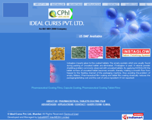 instaglowindia.com: Pharmaceutical Coating Film - Capsule Coating, Pharmaceutical
    Coating Film System and Capsule Coating System
Pharmaceutical Coating Film - Get Pharmaceutical film coating and tablet film coating to retards powder shedding problem commonly observed with uncoated tablets and capsules from Ideal Cures Pvt. Ltd., Mumbai.