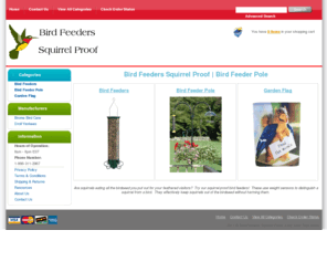 birdfeeders-squirrelproof.com: Bird Feeders Squirrel Proof | Bird Feeder Pole
Are squirrels eating all the birdseed you put out for your feathered visitors?  Try our squirrel proof bird feeders!  These use weight sensors to detect the presence of a squirrel vs. a bird are effective at repelling the squirrels without harming them.