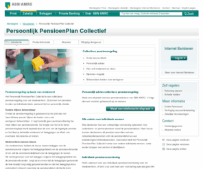 abnamropensionservices.com: Persoonlijk PensioenPlan Collectief - Persoonlijk PensioenPlan Collectief ABN AMRO
Persoonlijk PensioenPlan Collectief - voor uw medewerkers. Grote keuzevrijheid, beheersbare kosten. Lees meer en vraag de gratis Pensioenpocket aan!