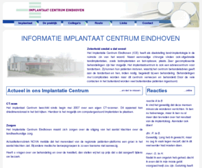 implantaatcentrumeindhoven.nl: Behandelcentrum met deskundigheid op het gebied van tandimplantaten, klikprotheses ( klikgebit ) en kunstgebitten. Implantaat Centrum Eindhoven - Home
   