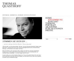 thomas-quasthoff.com: Thomas Quasthoff | www.thomas-quasthoff.com
Die offizielle Hompage von Thomas Quasthoff unter  http://www.thomas-quasthoff.com /