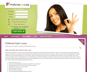 preferredcashloan.com: Preferred Cash Loans
Get the money you need the smart way with preferred cash loans.  Find out how to sign up for free.