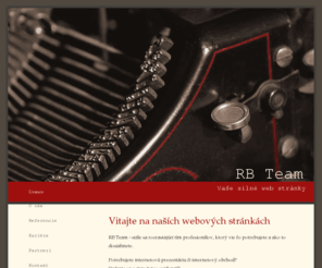 rbteam.eu: RB Team - web design, programming, outsourcing, support
RB Team - vase silne web stranky