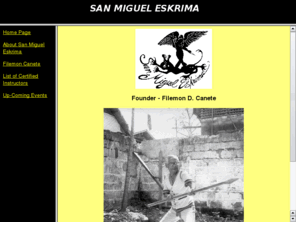 eskrima.com: San Miguel Eskrima
The San Miguel Eskrima Association Web Site.