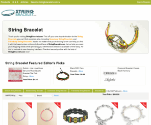 stringbracelet.com: String Bracelet | Gemstone String Bracelet | Bracelets | StringBracelet.com

				Thank you for visiting StringBracelet.com! This isÂ your one stop destination for the String Bracelets you can't find anywhere else, including Gemstone String Bracelets and Friendship String Bracelets. It does not matter what you're looking for we can help you find it with the lowest prices online only found here at StringBracelet.