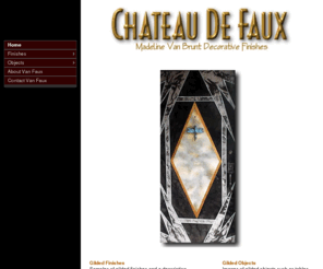 vanfaux.com: Van Faux - Chateau de Faux - Faux Finishes and Objects
Van Faux - Chateau de Faux - Gilded & Painted Finishes for Furniture, Walls & Accessories.