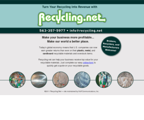 fibercores.com: Recycling.net
Recycling.net can help your business receive top value for your recyclable materials.