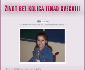 jovanacutilo.com: Jovana Cutilo - O meni
Pomozite Jovani Cutilo,devojcici oboleloj od cerebralne paralize