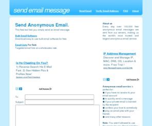send-email.org: Send Email | Send anonymous email | Anonymous e-mail
This tool let you send anonymous email messages for free. Send an email to a friend when you have no access to your regular email account.