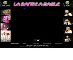 labandeabasile.net: La Bande a Basile site Officiel/tournee age tendre et tete de bois 2009, 2010/index
Prsentation du groupe mythique des annes 80 surnoms les rois de la ftes,  Abc du groupe de variete francaise createur de la chanson la chenille, les chansons franaises, on va faire la java, toute son actualite, tournee, presse, sa discographie, biographie des extraits audio et mp3, reportages et galerie de photos. 