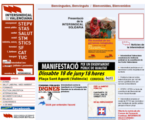 intersindical.org: Intersindical Valenciana
Pagina amb informació sindical del País Valencià, treballadors i treballadores de l'ensenyament, la sanitat, els serveis públics, i l'Intersindical Valenciana