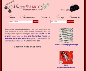 musicalfabrics.com: Welcome to Musical Fabrics!
We are a fabric store specializing in musical and performing arts fabrics as well as rare and hard-to-find cotton prints. We choose our collection carefully for design quality.