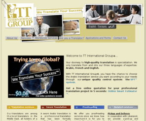 groupett.com: TT International Group (Lebanon) - Online Arabic Translation company based in Lebanon
 Online Professional Arabic Translation company and agency in Lebanon offering high-quality Professional Arabic Translation Services in Lebanon, France, United Kingdom (UK) and Switzerland