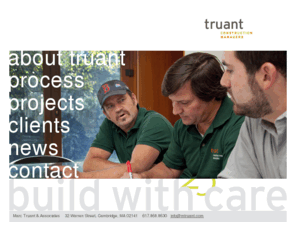 mtruant.com: Marc Truant & Associates, Inc.: Construction Managers
Marc Truant & Associates, Inc. provides preconstruction planning and construction management services for institutional, residential and commercial clients in the Boston area.