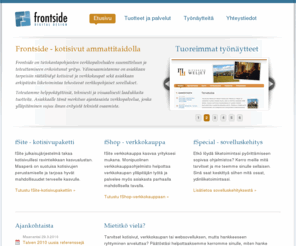 frontside.fi: Frontside - kotisivut ja web-palvelut
Frontside on kotisivuntekijä, joka pystyy toteuttamaan yksilölliset kotisivut ja palvelut.