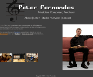 pfernandes.com: Peter Fernandes - Musician, Composer, Producer
The home page of Peter Fernandes: Trumpet player, Composer, Producer