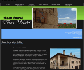 vistaurbion.com: Casa Rural Vista Urbión
Casa Rural de Alquiler Completo, capacidad para 9 personas, completamente equipada, la estancia ideal para toda la familia, ubicada el Regumiel de la Sierra, Burgos, Castilla y León, españa