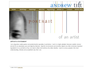 andrewtift.co.uk: Andrew Tift UK Portrait Artist
I am a figurative realist portrait painter. I work in a highly detailed, intensely realistic manner, environments and narrative objects are important ingredients to my portraits as they can help to reflect and reinforce the sitters identity. I seek to convey people in the most understanding, intimate and sympathetic way that I can 